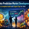 Crypto Prediction Market Development: A Complete Guide with Expert Tips for 2026