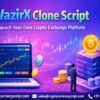 Start Your Own Crypto Exchange with WazirX Clone Script Today!