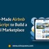 Ready-Made Airbnb Clone Script to Build a Rental Marketplace