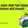 Own the Game: Build Your Fantasy Sports Platform with Dream11 Clone