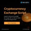 Cryptocurrency Exchange Script