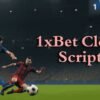 Best 1xbet Clone Script to Build a Professional Betting Platform