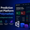 How to Build Prediction Market Platform Like Polymarket: Complete Beginner’s Guide
